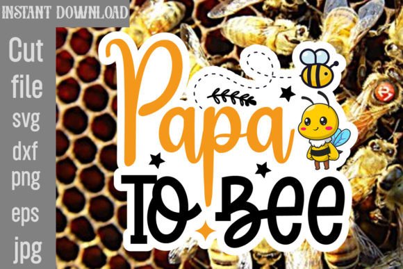 Download Papa to Bee SVG Cut File - Premium Resources