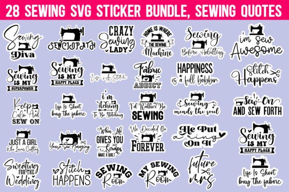 Download Sewing SVG Sticker Bundle, Sewing Quotes - Quotes Collection