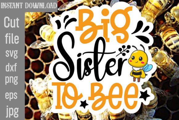 Download Big Sister to Bee SVG Cut File - Premium Resources